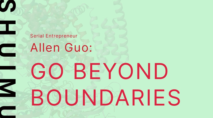 serial-entrepreneur-allen-guo-go-beyond-boundaries